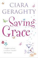 Ciara Geraghty - Saving Grace - 9780340963487 - KAK0003607