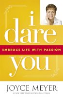 Joyce Meyer - I Dare You: Embrace Life with Passion - 9780340964293 - V9780340964293