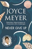 Joyce Meyer - Never Give Up - 9780340964682 - V9780340964682
