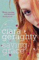 Ciara Geraghty - Saving Grace - 9780340976548 - V9780340976548