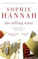 Sophie Hannah - The Telling Error (Culver Valley Crime) - 9780340980774 - V9780340980774