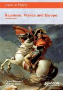 Andrina Stiles - Access to History: Napoleon, France and Europe Third Edition - 9780340986769 - V9780340986769