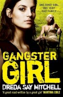 Dreda Say Mitchell - Gangster Girl: An unputdownable, gritty crime thriller (Gangland Girls Book 2) - 9780340993200 - V9780340993200