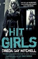 Dreda Say Mitchell - Hit Girls: Gangland Girls Book 3 - 9780340993224 - V9780340993224