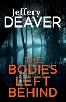 Jeffery Deaver - The Bodies Left Behind - 9780340994030 - KRA0011019