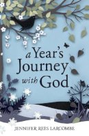 Jennifer Rees Larcombe - A Year´s Journey With God - 9780340995013 - V9780340995013