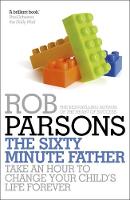 Rob Parsons - The Sixty Minute Father - 9780340995617 - V9780340995617