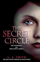 L.j. Smith - The Secret Circle: The Initiation: The Initiation and The Captive Part 1 - 9780340999547 - KTK0090523