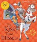 David Melling - The Kiss That Missed - 9780340999851 - V9780340999851