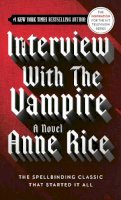 Anne Rice - Interview with the Vampire - 9780345337665 - V9780345337665
