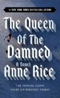 Anne Rice - The Queen of the Damned (The Vampire Chronicles) - 9780345351524 - V9780345351524