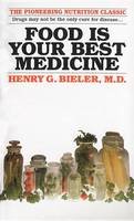 Henry G. Bieler - Food Is Your Best Medicine - 9780345351838 - V9780345351838