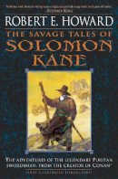 Robert E. Howard - The Savage Tales of Solomon Kane - 9780345461506 - V9780345461506