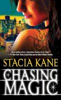 Stacia Kane - Chasing Magic - 9780345527523 - V9780345527523