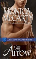 Monica Mccarty - The Arrow: A Highland Guard Novel - 9780345543950 - V9780345543950