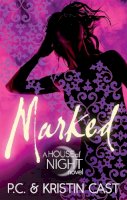 Kristin Cast - Marked: Number 1 in series (House of Night) - 9780349001128 - V9780349001128