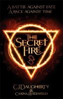 C. J. Daugherty - The Secret Fire - 9780349002194 - V9780349002194