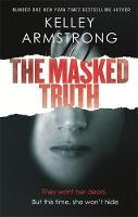 Kelley Armstrong - The Masked Truth - 9780349002231 - V9780349002231