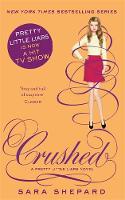 Sara Shepard - Crushed (Pretty Little Liars) - 9780349002774 - V9780349002774