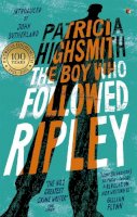 Patricia Highsmith - The Boy Who Followed Ripley: A Virago Modern Classic (VMC) - 9780349006253 - 9780349006253