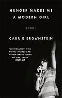Carrie Brownstein - Hunger Makes Me a Modern Girl - 9780349007953 - 9780349007953