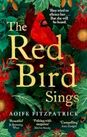 Aoife Fitzpatrick - The Red Bird Sings - 9780349016672 - 9780349016672
