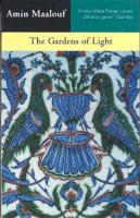 Amin Maalouf - The Gardens of Light - 9780349108711 - V9780349108711