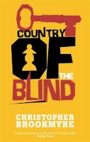 Christopher Brookmyre - Country of the Blind - 9780349109305 - V9780349109305