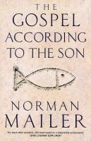 Norman Mailer - Gospel According To The Son B - 9780349110141 - V9780349110141