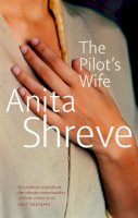 Anita Shreve - The Pilot´s Wife - 9780349110851 - KRF0022105