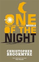Christopher Brookmyre - One Fine Day In The Middle Of The Night - 9780349112091 - V9780349112091