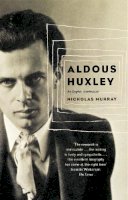 Nicholas Murray - Aldous Huxley: An English Intellectual - 9780349113487 - V9780349113487