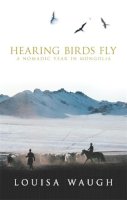 Louisa Waugh - Hearing Birds Fly - 9780349115801 - V9780349115801