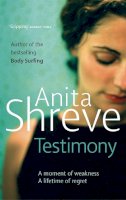 Anita Shreve - Testimony - 9780349119021 - KIN0007712