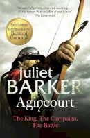 Juliet Barker - Agincourt: The King, the Campaign, the Battle - 9780349119182 - V9780349119182