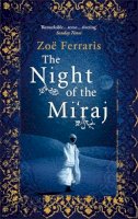 Zoe Ferraris - The Night of the Mi'raj - 9780349120324 - V9780349120324