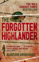 Alistair Urquhart - Forgotten Highlander - 9780349122571 - V9780349122571