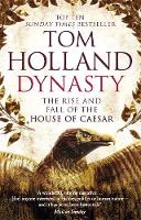Tom Holland - Dynasty: The Rise and Fall of the House of Caesar - 9780349123837 - 9780349123837