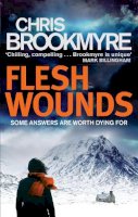 Chris Brookmyre - Flesh Wounds - 9780349138701 - V9780349138701