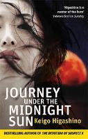 Keigo Higashino - Journey Under the Midnight Sun - 9780349138749 - 9780349138749