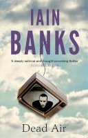 Iain Banks - Dead Air - 9780349139241 - V9780349139241
