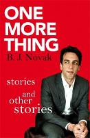 B. J. Novak - One More Thing: Stories and Other Stories - 9780349139975 - V9780349139975