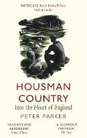 Peter Parker - Housman Country: Into the Heart of England - 9780349140681 - V9780349140681