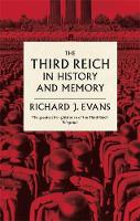 Sir Richard J. Evans - The Third Reich in History and Memory - 9780349140759 - V9780349140759