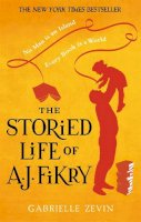 Gabrielle Zevin - The Storied Life of A. J. Fikry - 9780349141077 - 9780349141077