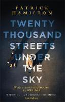 Patrick Hamilton - Twenty Thousand Streets Under the Sky (London Trilogy Omnibus) - 9780349141473 - V9780349141473