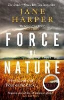 Jane Harper - Force of Nature: by the author of the Sunday Times top ten bestseller, The Dry (Aaron Falk 2) - 9780349142128 - 9780349142128