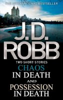 J. D. Robb - Chaos in Death/Possession in Death - 9780349400563 - V9780349400563