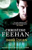 Christine Feehan - Dark Lycan: Number 24 in series - 9780349401935 - V9780349401935