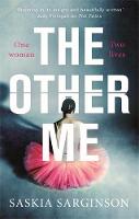Saskia Sarginson - The Other Me: The addictive novel by Richard and Judy bestselling author of The Twins - 9780349403380 - V9780349403380